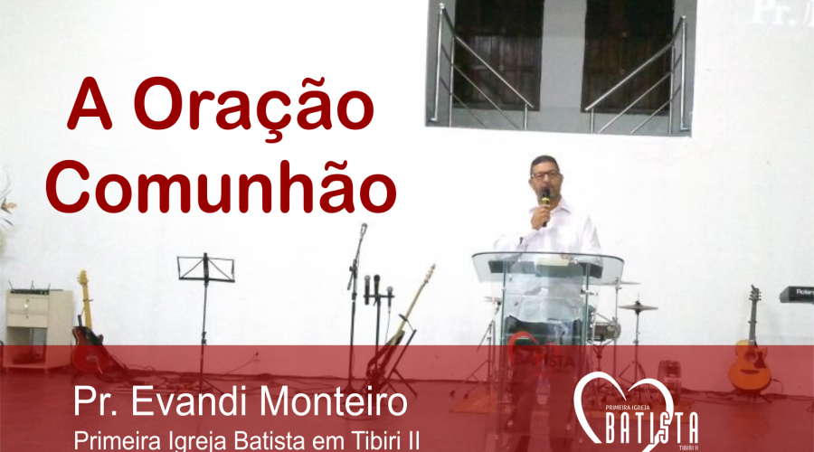 A Oração Comunhão