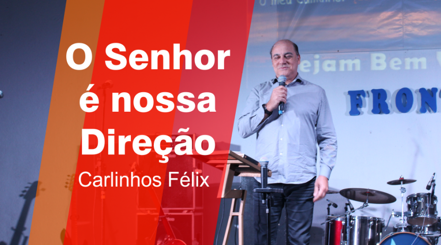 o-senhor-é-nossa-direcao