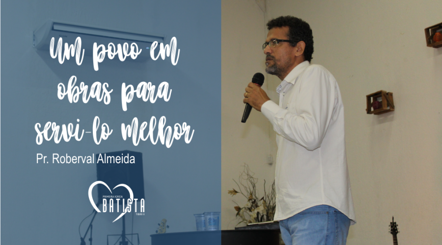 um-povo-em-obras-para-servi-lo-melhor