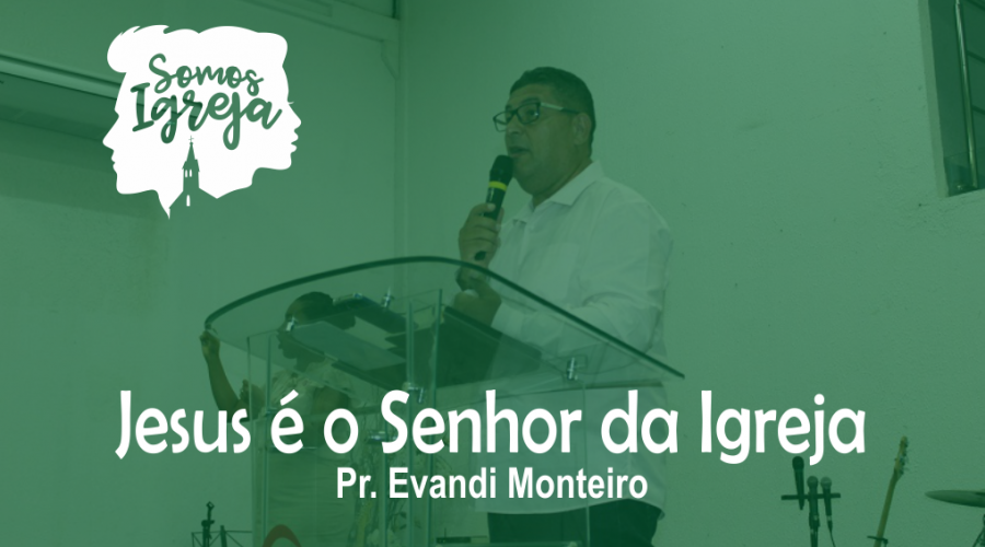 jesus-e-o-senhor-da-igreja